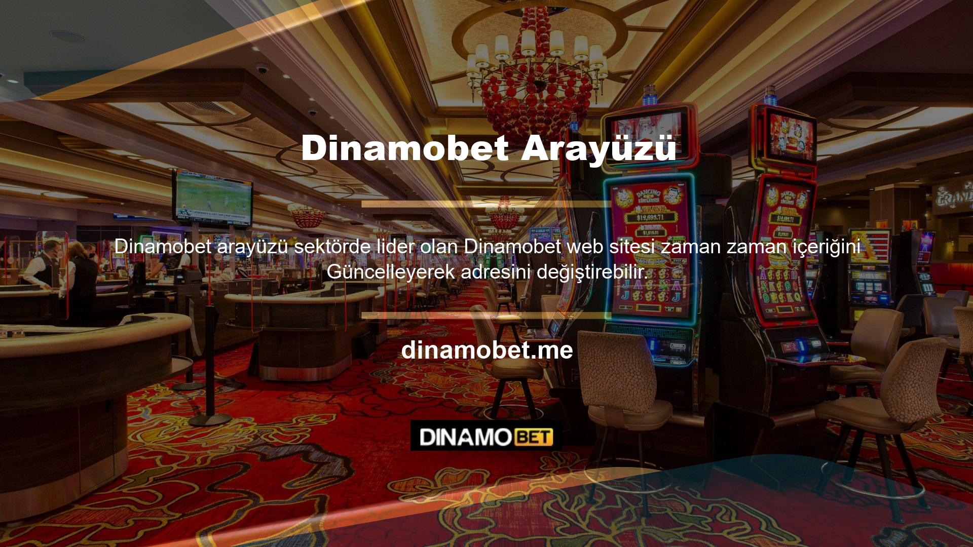 Amacı kazanmaktan çok para kazanmak olan casino ve casino oyunlarına dair tüm beklentileri Dinamobet karşılayabilmektedir